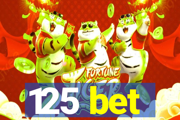 125 bet